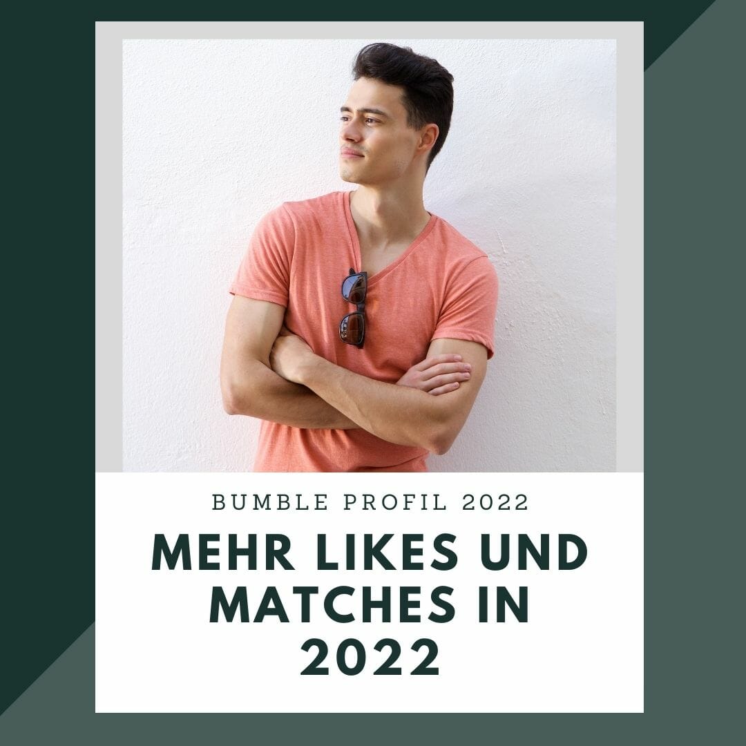 Bumble Profil 2022