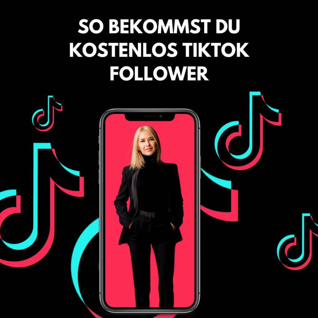 11 Tipps So Bekommst Du Kostenlos Follower Auf Tiktok